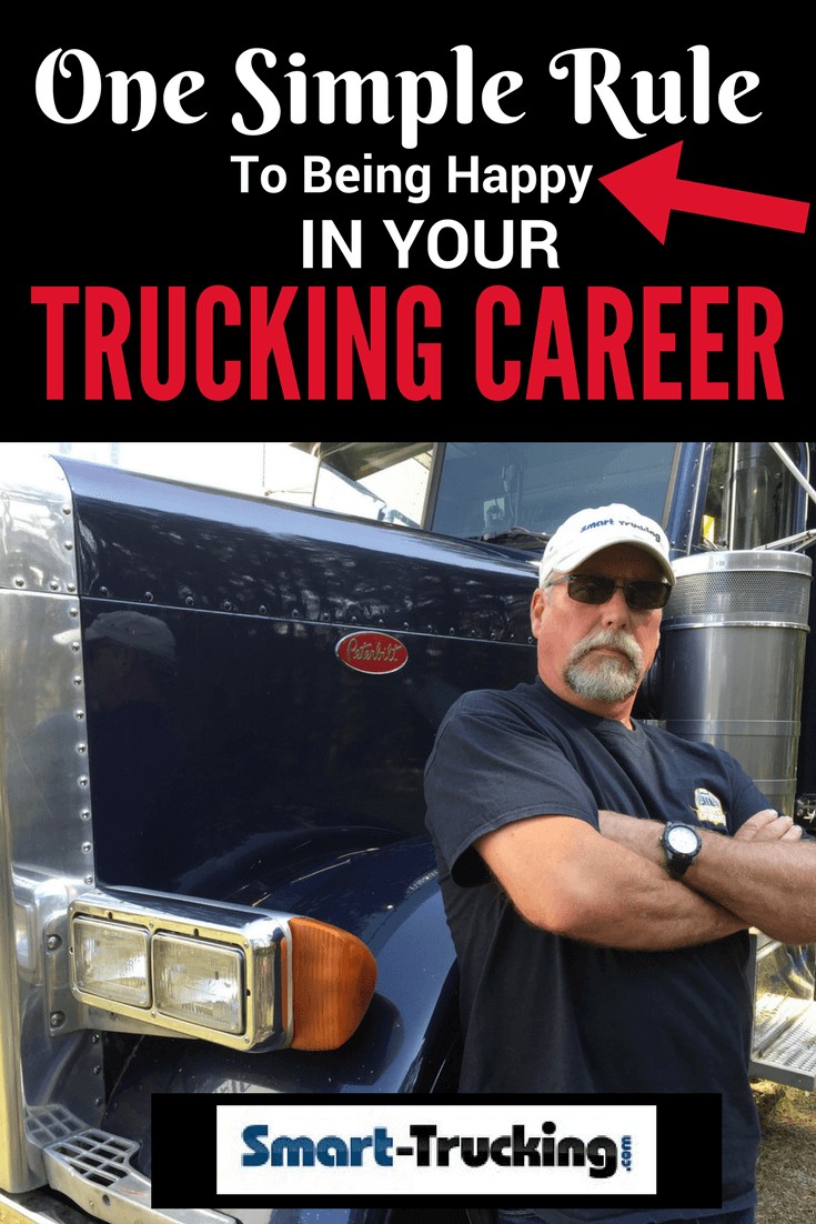 One Simple Rule to Being Happy in Your Trucking Career