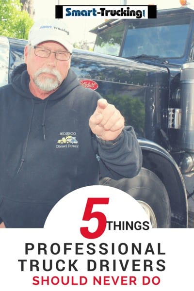 5 THINGS PROFESSIONAL TRUCK DRIVERS SHOULD NEVER DO
