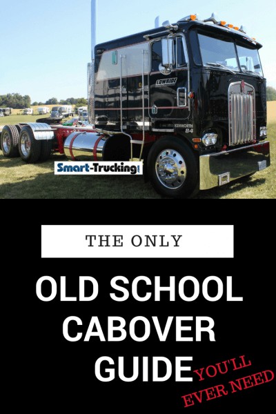 OLD SCHOOL CABOVER TRUCK GUIDE