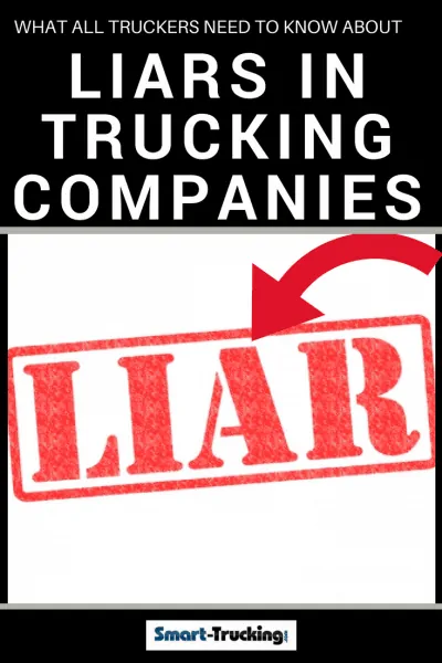 What All Truckers Need to Know About Liars in Trucking Companies