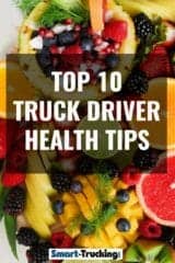 10 Truck Driver Health Tips - Simple Ways to Stay Sharp On the Road