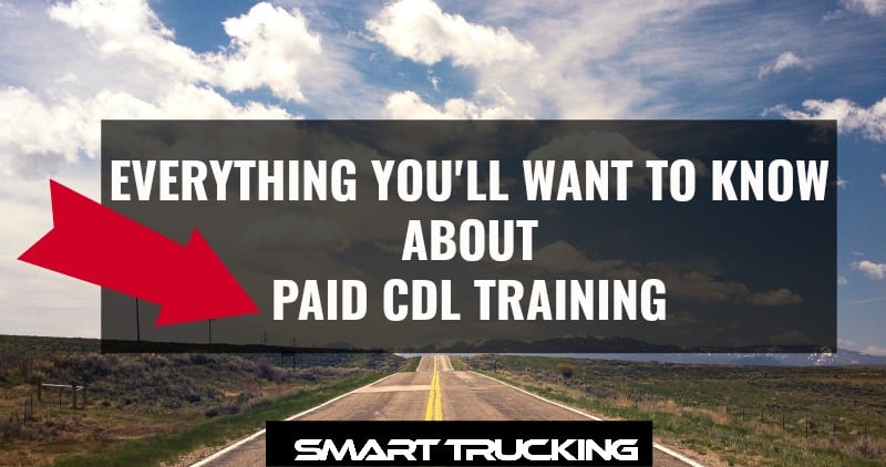 Everything You'll Want to Know About Paid CDL Training 