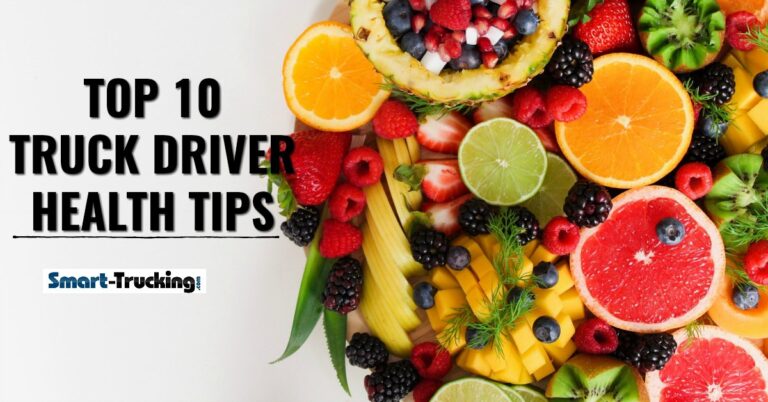 10 Truck Driver Health Tips - Simple Ways to Stay Sharp On the Road