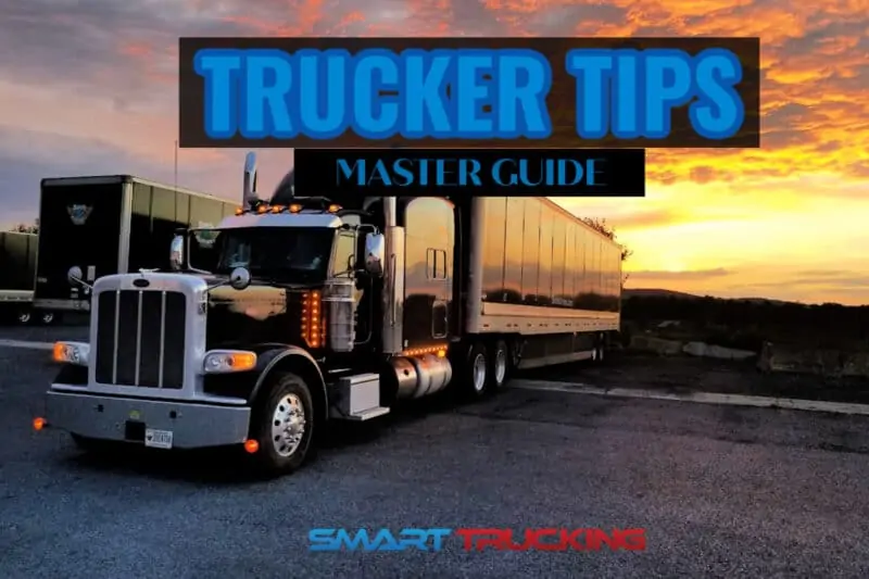Trucker Tips Master Guide: Expert Advice From Experienced Truck Drivers